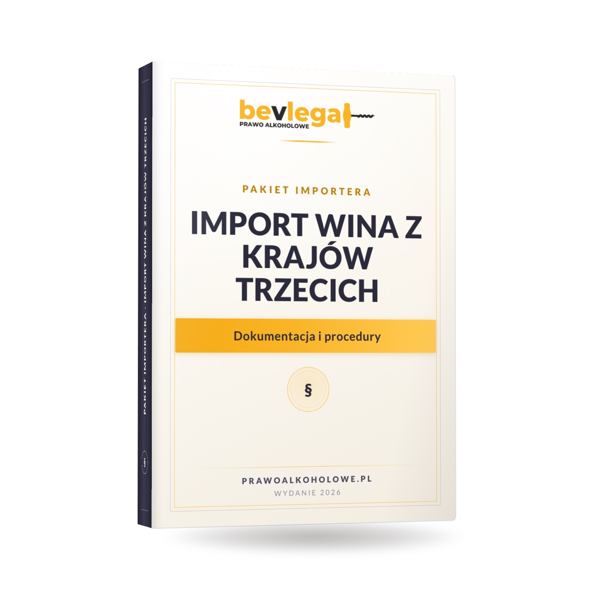 PAKIET IMPORTERA – IMPORT WINA Z KRAJÓW TRZECICH — bevlegal, prawo alkoholowe