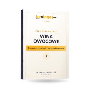 PAKIET PRODUCENTA – WINA OWOCOWE — bevlegal, prawo alkoholowe