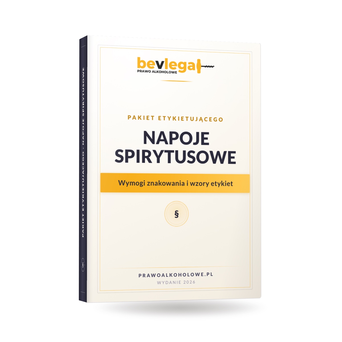 PAKIET ETYKIETUJĄCEGO (napoje spirytusowe) — bevlegal, prawo alkoholowe