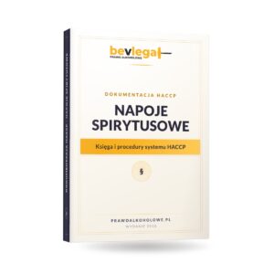HACCP dla produkcji napojów spirytusowych — bevlegal, prawo alkoholowe