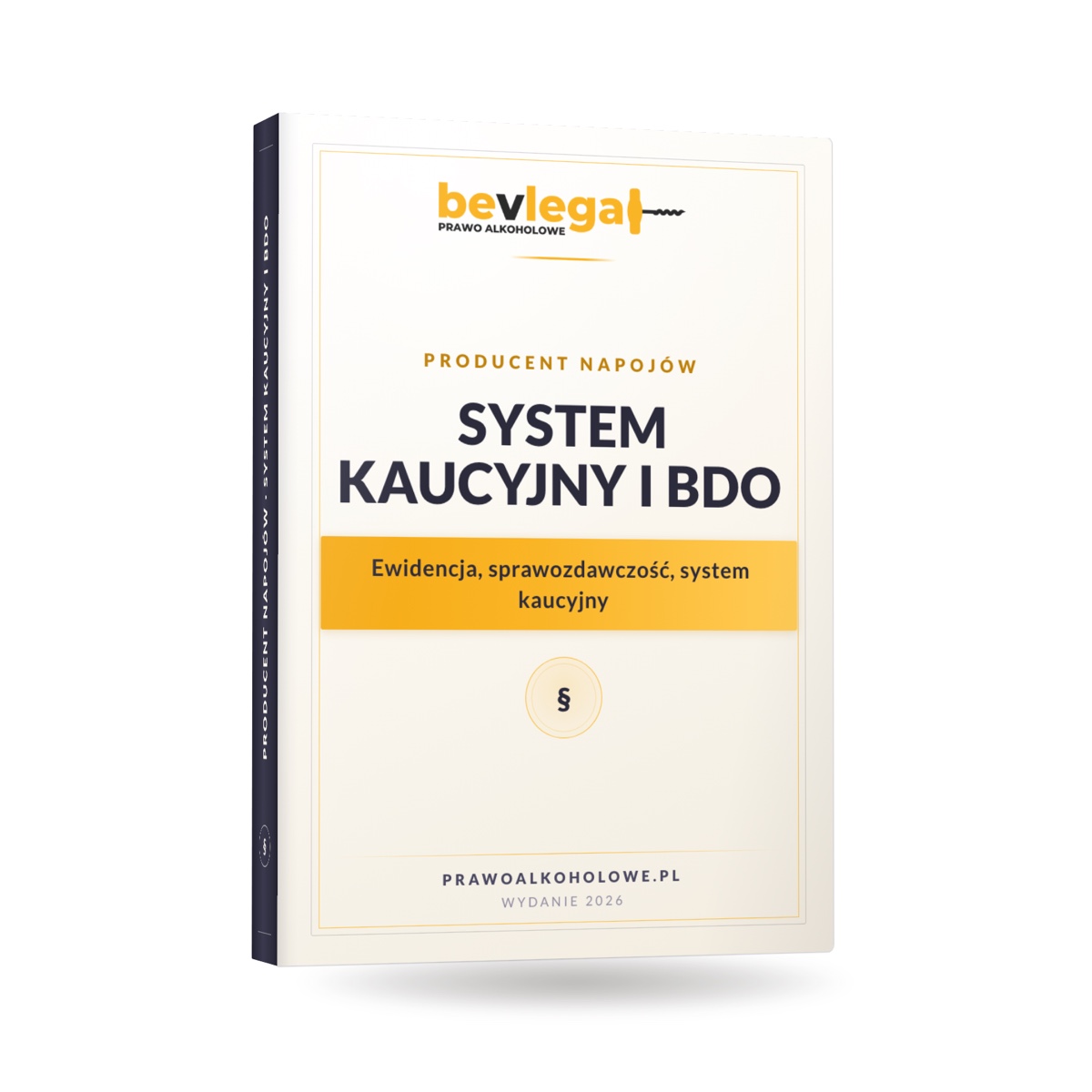 SYSTEM KAUCYJNY I BDO PRODUCENTA NAPOJÓW — bevlegal, prawo alkoholowe