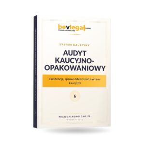 AUDYT KAUCYJNO-OPAKOWANIOWY — bevlegal, prawo alkoholowe