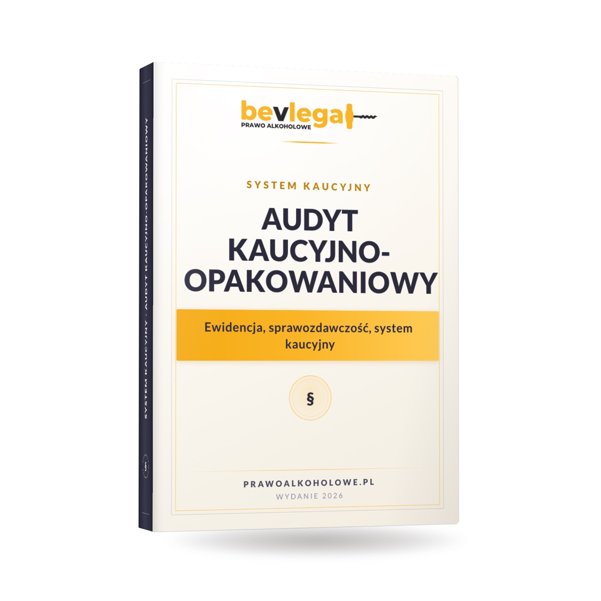 AUDYT KAUCYJNO-OPAKOWANIOWY — bevlegal, prawo alkoholowe