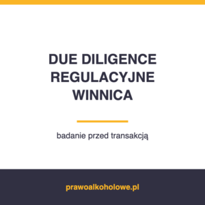 DUE DILIGENCE REGULACYJNE — WINNICA