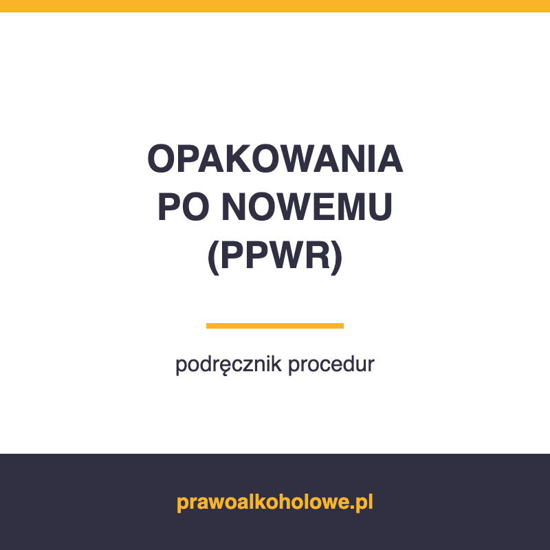 OPAKOWANIA PO NOWEMU (PPWR)
